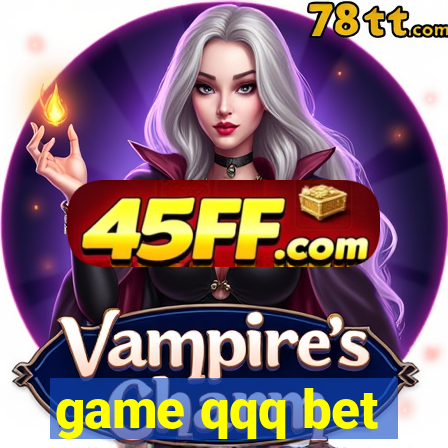 game qqq bet